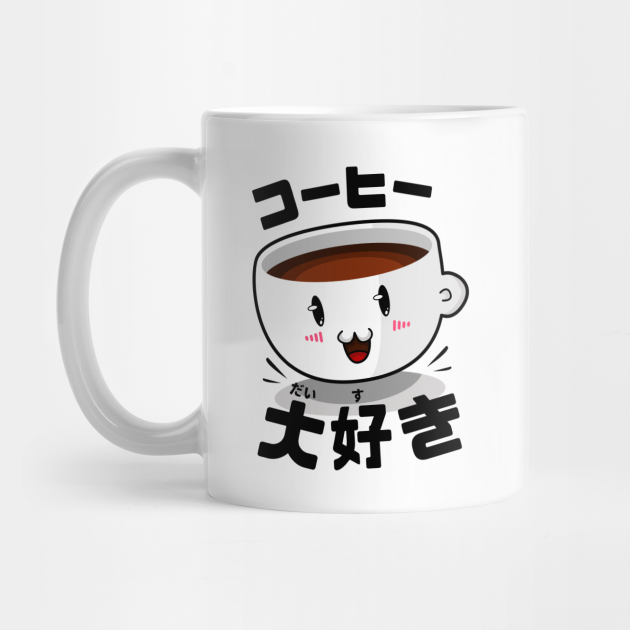 Otaku Tshirt I love coffee in japanese Coffee Mug TeePublic